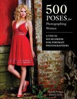 500 Poses for Photographing Women