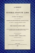 A Digest of the General Statute Laws of the State of Texas [1859]