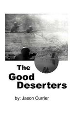 The Good Deserters