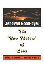 Jehovah Good-bye: The 