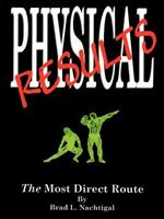 Physical Results: The Most Direct Route