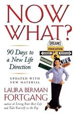 Now What?: 90 Days to a New Life Direction