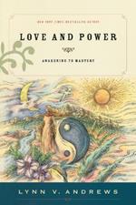 Love and Power: Awakening to Mastery