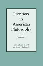 Frontiers In American Philosophy Vol I: Volume I