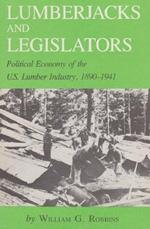 Lumberjacks and Legislators: Political Economy of the U.S. Lumber Industry, 1890-1941