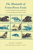 Mammals of Trans-Pecos Texas: Including Big Bend National Park and Guadalupe Mountains National Park