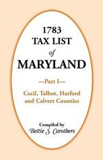 1783 Tax List of Maryland, Part I: Cecil, Talbot, Harford and Calvert Counties