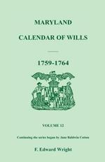 Maryland Calendar of Wills, Volume 12: 1759-1764