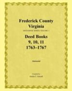 Frederick County, Virginia, Deed Book Series, Volume 3, Deed Books 9, 10, 11: 1763-1767