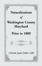 Naturalizations of Washington County, Maryland, Prior to 1880