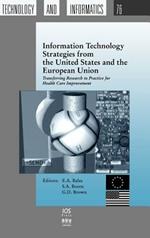 Information Technology Strategies from the United States and the European Union: Transferring Research to Practice for Health Care Improvement