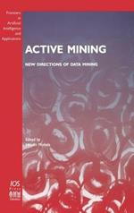 Active Mining: New Directions of Data Mining