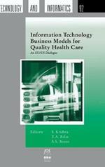 Information Technology Business Models for Quality Health Care: An EU/US Dialogue