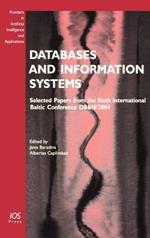 Databases and Information Systems: Selected Papers from the Sixth International Baltic Conference DB&IS' 2004