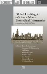 Global Healthgrid: e-Science Meets Biomedical Informatics Proceedings of Healthgrid