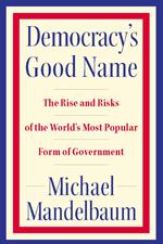 Democracy's Good Name