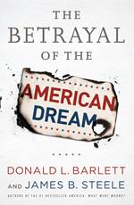 The Betrayal of the American Dream