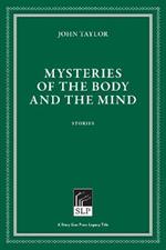 Mysteries of the Body and the Mind