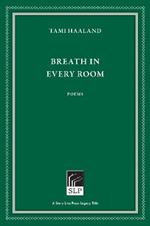 Breath in Every Room