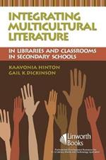 Integrating Multicultural Literature in Libraries and Classrooms in Secondary Schools