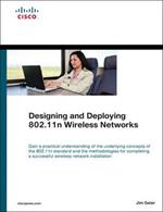 Designing and Deploying 802.11n Wireless Networks