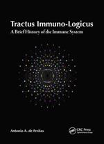 Tractus Immuno-Logicus: A Brief History of the Immune System