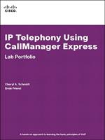 IP Telephony Using CallManager Express Lab Portfolio