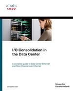 I/O Consolidation in the Data Center