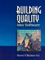 Building Quality into Software: A Guide to Manage Quality in Software Development and Use