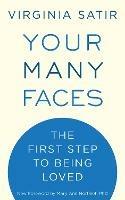 Your Many Faces: The First Step to Being Loved