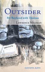 Outsider: My Boyhood with Thoreau