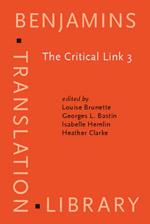 The Critical Link 3: Interpreters in the Community. Selected papers from the Third International Conference on Interpreting in Legal, Health and Social Service Settings, Montreal, Quebec, Canada 22-26 May 2001