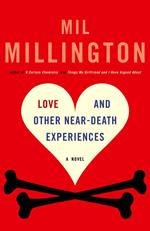 Love and Other Near-Death Experiences