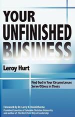 Your Unfinished Business