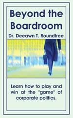 Beyond the Boardroom