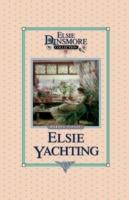 Elsie Yachting with the Raymonds, Book 16