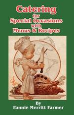 Catering for Special Occasions with Menus & Recipes