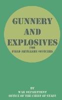 Gunnery and Explosives for Field Artillery Officers