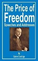 The Price of Freedom: Speeches and Addresses