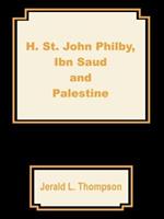 H. St. John Philby, IBN Saud and Palestine