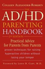 The ADHD Parenting Handbook: Practical Advice for Parents from Parents