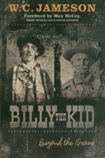 Billy the Kid: Beyond the Grave