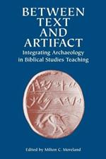 Between Text and Artifact: Integrating Archaeology in Biblical Studies Teaching