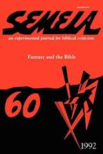 Semeia 60: Fantasy and the Bible