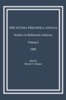 The Studia Philonica Annual: Studies in Hellenistic Judaism, Volume I, 1989