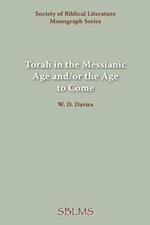 Torah in the Messianic Age And/or the Age to Come