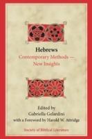 Hebrews: Contemporary Methods--New Insights