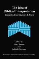 The Idea of Biblical Interpretation: Essays in Honor of James L. Kugel