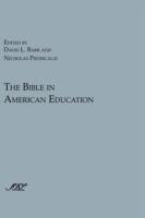 The Bible in American Education: From Source Book to Textbook