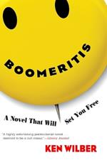 Boomeritis: A Novel That Will Set You Free!